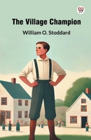 The Village Champion 1727733843 Book Cover