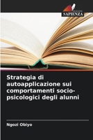 Strategia di autoapplicazione sui comportamenti socio-psicologici degli alunni (Italian Edition) 6207190904 Book Cover