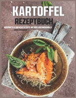 Kartoffel Rezeptbuch: Herzhafte & einfache Rezepte mit der Lieblingsknolle (German Edition) B0FLX657PZ Book Cover