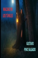 Maldad en los túneles (Spanish Edition) 8409699109 Book Cover