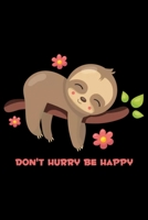 Don't Hurry Sloth: Blank Lined Notebook Journal for Work, School, Office 6x9 110 page 1676768343 Book Cover