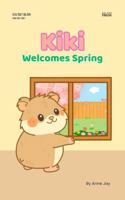 Kiki Welcomes Spring (Little Kiki's Big Days) B0GSH3SQ5T Book Cover