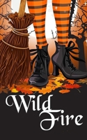 Wild Fire (A Witch Myth Cozy Mystery) B0HGNJ1C7H Book Cover