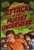 Attack of the Mutant Underwear 0142407348 Book Cover