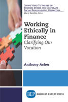 Working Ethically in Finance: Clarifying Our Vocation 1606498746 Book Cover