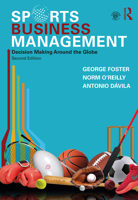 Sports Business Management: Decision Making Around the Globe 1138919543 Book Cover