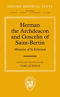 Herman the Archdeacon and Goscelin of Saint-Bertin: Miracles of St Edmund 0199689199 Book Cover