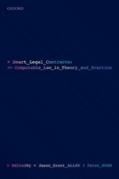 Smart Legal Contracts: Computable Law in Theory and Practice 0192858467 Book Cover
