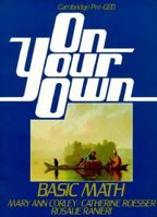 On Your Own: Basic Math (On Your Own (Englewood Cliffs, N.J.).) 0136341225 Book Cover