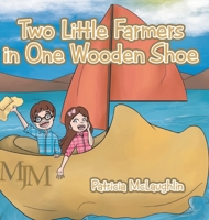Two Little Farmers in One Wooden Shoe 1648585248 Book Cover
