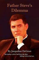 Father Steve's Dilemma 1615397728 Book Cover