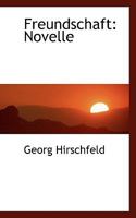 Freundschaft: Novelle 035388295X Book Cover