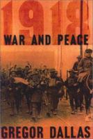 1918: War and Peace 1585671576 Book Cover