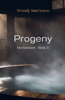 Progeny (Mechanized) B0DV97DPXY Book Cover