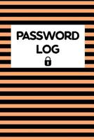 Password Log: Internet Password Keeper Book, 120 Pages Black - Merlon Orange Stripes 1794437347 Book Cover