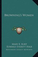 Browning's Women 0526183314 Book Cover