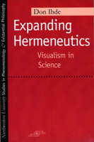 Expanding Hermeneutics: Visualism in Science 0810116065 Book Cover