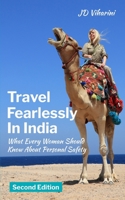 Travel Fearlessly in India: What Every Woman Should Know About Personal Safety 0981950353 Book Cover