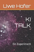 Eine Unterhaltung mit der künstlichen Intelligenz: Ein Experiment B0C1JH49N3 Book Cover