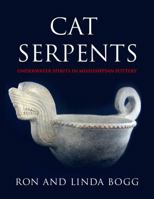 Cat Serpents: Underwater Spirits in Mississippian Pottery 1495192288 Book Cover