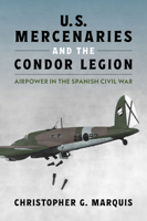 Dispatch from Valencia: American Airpower Observations During the Spanish Civil War, 1936-39 1682479730 Book Cover