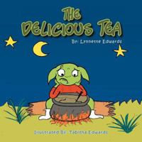 The Delicious Tea 1465301720 Book Cover