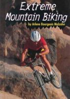 Extreme Mountain Biking 0736804838 Book Cover