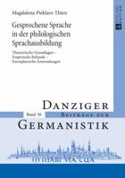 Gesprochene Sprache in Der Philologischen Sprachausbildung: Theoretische Grundlagen - Empirische Befunde - Exemplarische Anwendungen 3631662890 Book Cover