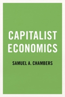 Capitalist Economics 0197556892 Book Cover