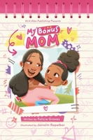 My Bonus Mom 166295512X Book Cover