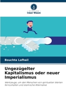 Ungezügelter Kapitalismus oder neuer Imperialismus 6209128165 Book Cover