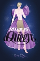 Becoming a Queen 125084309X Book Cover