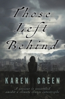 Those Left Behind 1916572804 Book Cover