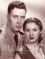 Bill and Vera: 1929-1950 1519182074 Book Cover