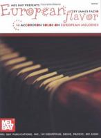 European Flavor: 14 Accordion Solos on European Melodies 0786658797 Book Cover