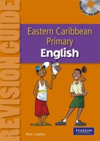 Primary English Revision Guide for the Eastern Caribbean 1408263262 Book Cover