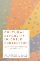 Cultural Diversity in Child Protection: Cultural Competence in Practice 1352006200 Book Cover