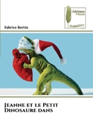 Jeanne et le Petit Dinosaure dans (French Edition) 620928759X Book Cover