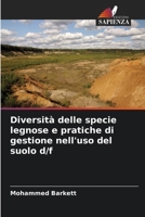 Diversità delle specie legnose e pratiche di gestione nell'uso del suolo d/f (Italian Edition) 6208053323 Book Cover
