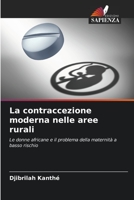 La contraccezione moderna nelle aree rurali: Le donne africane e il problema della maternità a basso rischio 6206246248 Book Cover