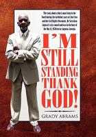 I'm Still Standing Thank God! 1453567739 Book Cover