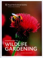 RHS Companion to Wildlife Gardening 0711237913 Book Cover