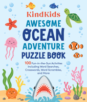 KindKids Awesome Ocean Adventure Puzzle Book: 100 Fun-in-the-Sun Activities Including Word Searches, Crosswords, Word Scrambles, and More 076437298X Book Cover