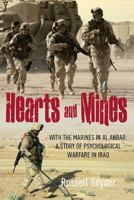 Hearts and Mines: With the Marines in Al Anbar: A Story of Psychological Warfare in Iraq 1612001327 Book Cover