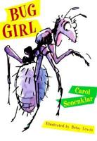 Bug Girl (Companion To: Bug Boy) 0440415659 Book Cover