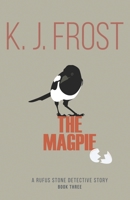 The Magpie (Rufus Stone Detective Stories) 1910603759 Book Cover