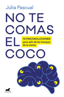 No te comas el coco/ Don't Rack Your Brain (Spanish Edition) 8419820687 Book Cover