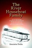 The River Houseboat Family 1410765326 Book Cover