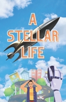 A Stellar Life: The Screenplay B0BYBN46XN Book Cover