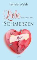Liebe und andere Schmerzen 3744883469 Book Cover